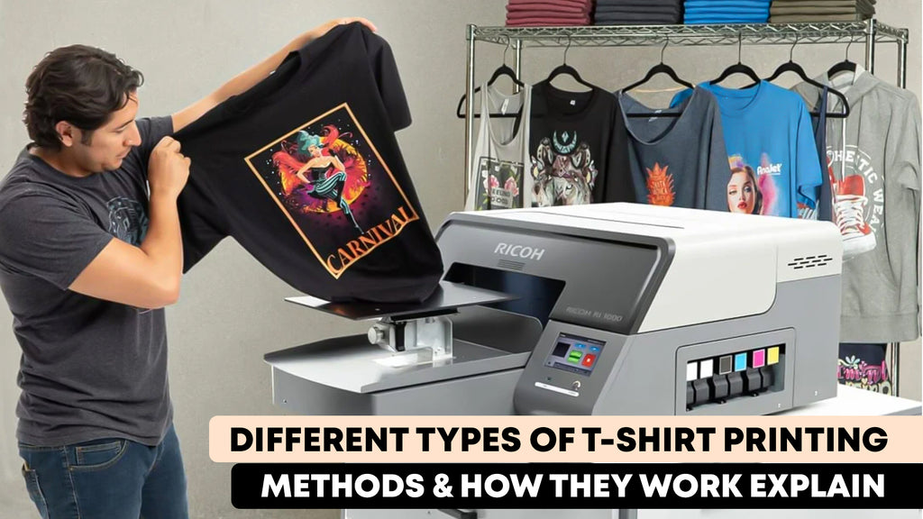 Different Types of T-Shirt Printing Methods & How They Work Explain ...